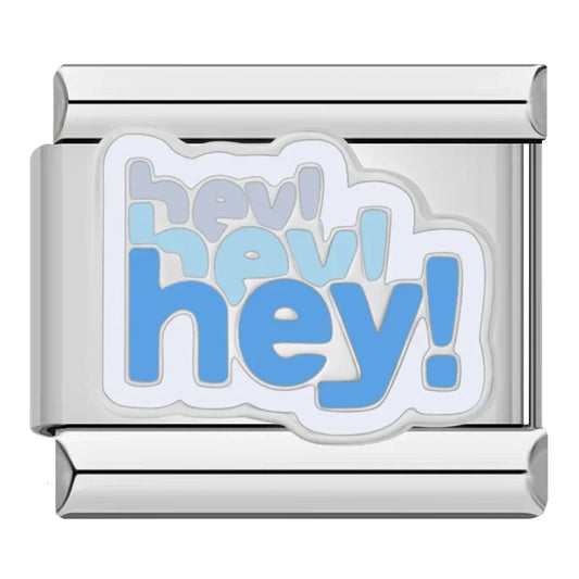 Hey Hey Hey Charm