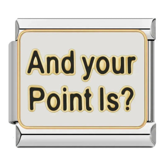 And Your Point Is Charm