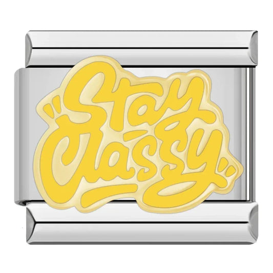 Stay Classy Charm
