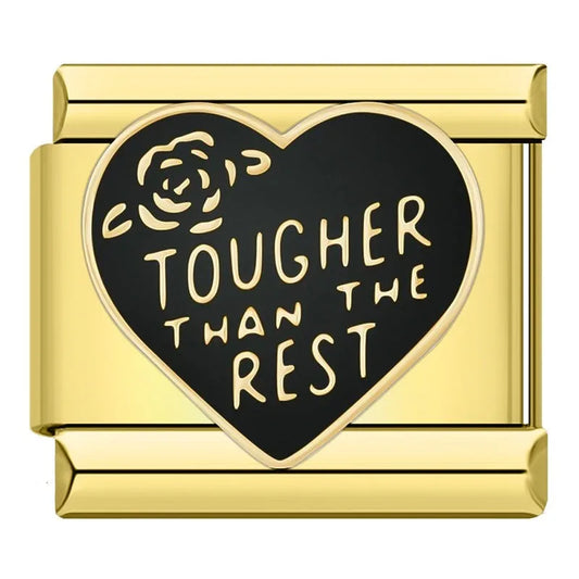 Tougher Than The Rest Charm