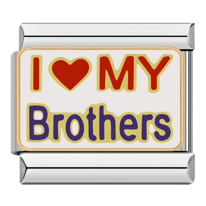 I Love My Brothers Charm